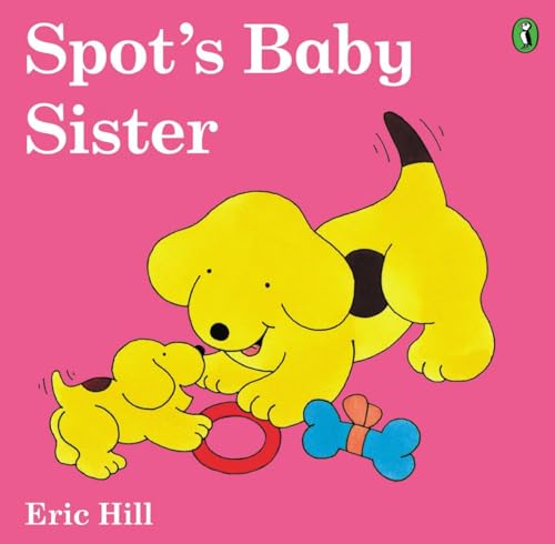 Beispielbild fr Spot's Baby Sister zum Verkauf von More Than Words