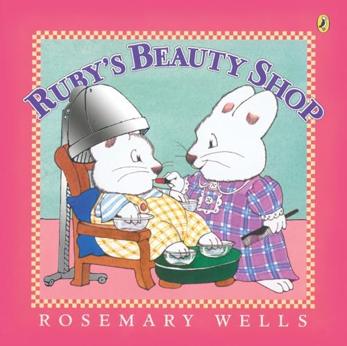9780142401941: Ruby's Beauty Shop (Max and Ruby)