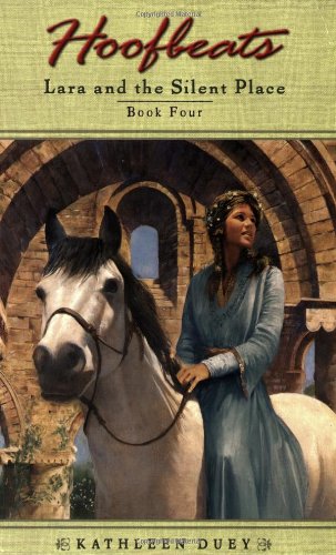 Beispielbild fr Lara and the Silent Place (Hoofbeats, Book 4) zum Verkauf von BooksRun