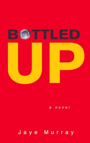 9780142402405: Bottled Up: An Ethnography of Activism, Resistance and Resources