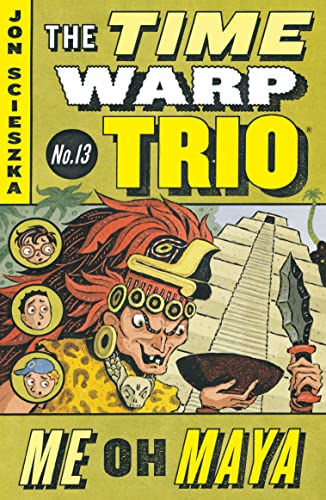 Stock image for Me Oh Maya #13 (Time Warp Trio) for sale by Gulf Coast Books