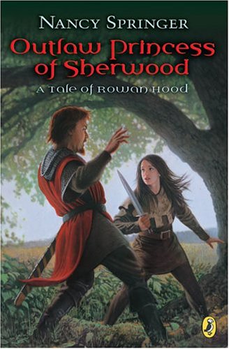 Imagen de archivo de Outlaw Princess of Sherwood: A Tale of Rowan Hood a la venta por SecondSale
