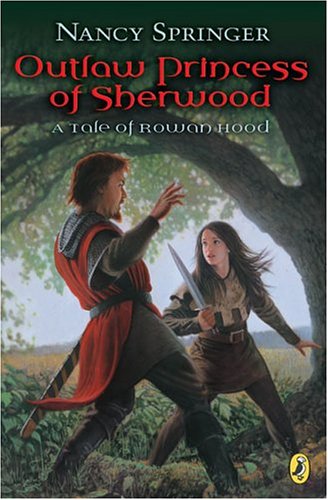 Stock image for Outlaw Princess of Sherwood: A Tale of Rowan Hood for sale by SecondSale