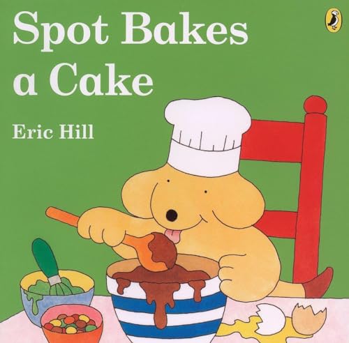 Imagen de archivo de Spot Bakes a Cake a la venta por Blackwell's