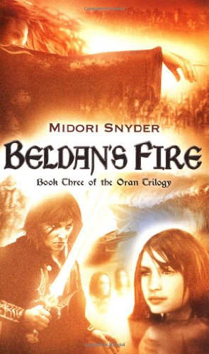 Beispielbild fr Beldan's Fire: Book Three of the Oran Trilogy zum Verkauf von Half Price Books Inc.
