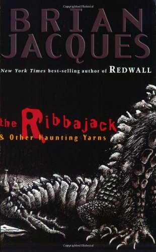 Stock image for The Ribbajack: and Other Haunting Yarns for sale by SecondSale