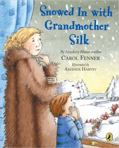 Stock image for Snowed in with Grandmother Silk for sale by Goodwill of Colorado