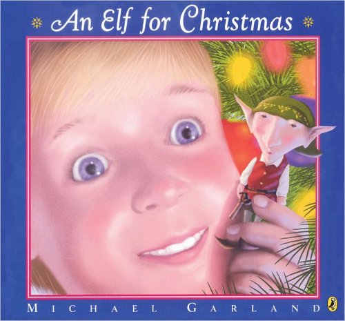 Beispielbild fr An Elf for Christmas zum Verkauf von Wonder Book