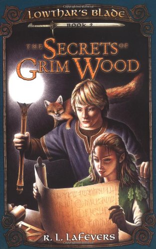 Stock image for The Secrets of Grim Wood: Lowthar's Blade #2 for sale by Isle of Books