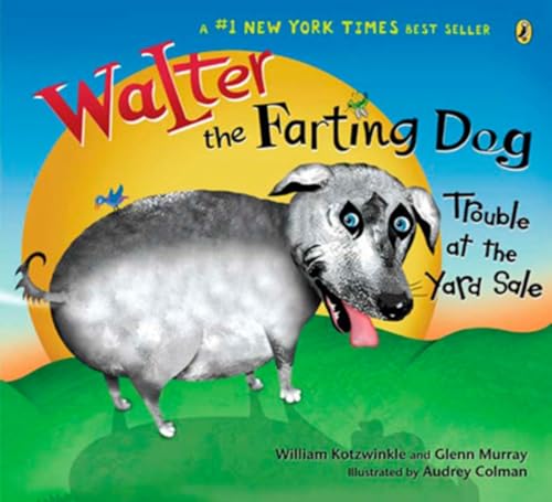 9780142406267: Walter the Farting Dog: Trouble At the Yard Sale