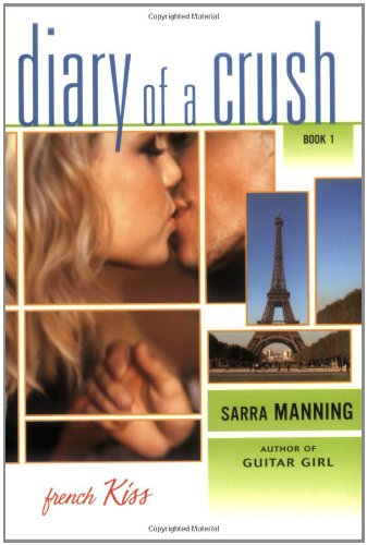 Stock image for French Kiss (Diary of a Crush, Book 1) for sale by SecondSale