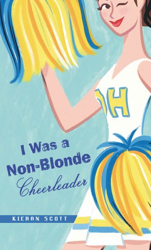 Beispielbild fr I Was a Non-Blonde Cheerleader zum Verkauf von Better World Books