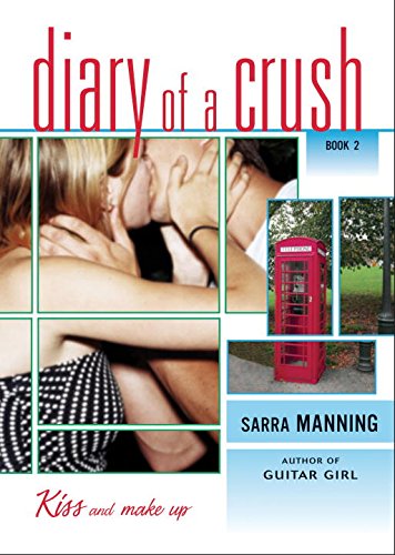 Beispielbild fr Kiss and Make Up (Diary of a Crush, Book 2) zum Verkauf von Wonder Book