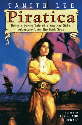 Stock image for Piratica: Being a Daring Tale of a Singular Girl's Adventure Upon the High Seas for sale by SecondSale