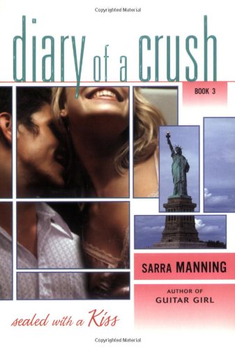 Stock image for Sealed with a Kiss (Diary of a Crush, Book 3) for sale by Wonder Book