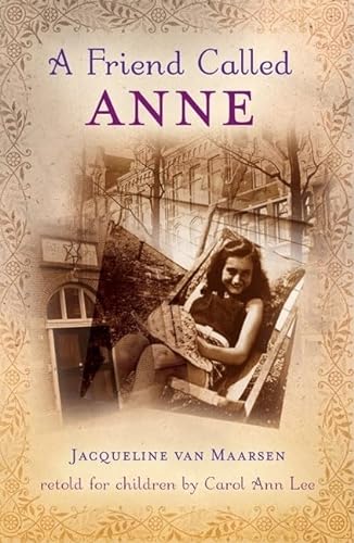 Stock image for A Friend Called Anne for sale by Better World Books