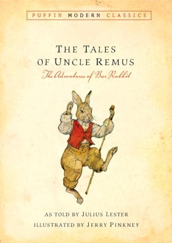 9780142407202: Tales of Uncle Remus (Puffin Modern Classics): The Adventures of Brer Rabbit