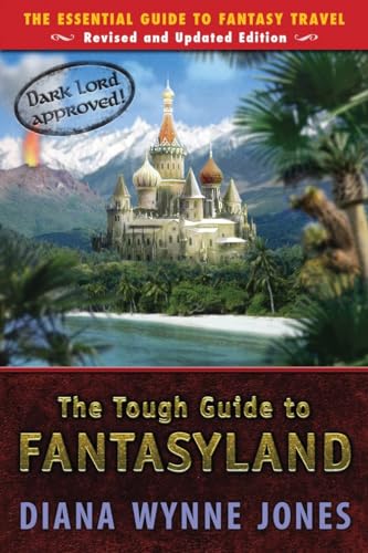 Stock image for The Tough Guide to Fantasyland: The Essential Guide to Fantasy Travel for sale by Books for Life