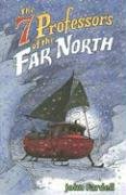 9780142407356: The 7 Professors of the Far North