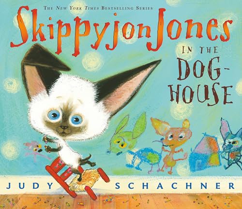 Skippyjon Jones in the Doghouse (9780142407493) by Schachner, Judy