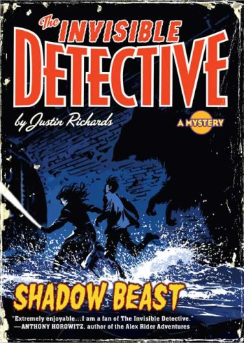 The Invisible Detective: Shadow Beast (9780142407653) by Richards, Justin