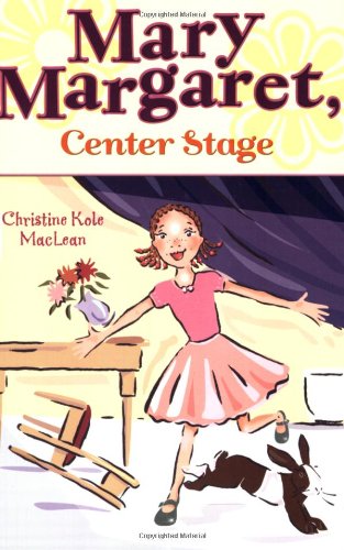 Mary Margaret, Center Stage (9780142407684) by Christine Kole MacLean