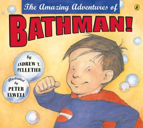 Beispielbild fr The Amazing Adventures of Bathman zum Verkauf von SecondSale