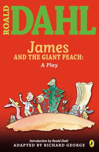 9780142407912: James and the Giant Peach: A Play (Roald Dahl's Classroom Plays)