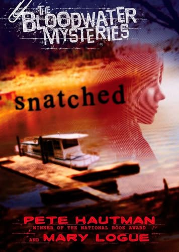 9780142407950: Snatched: 1 (The Bloodwater Mysteries)