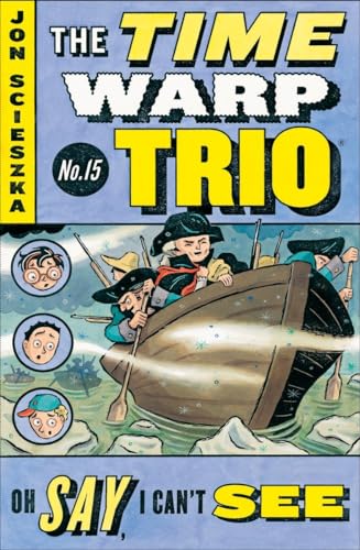 Beispielbild fr Oh Say, I Can't See #15 (Time Warp Trio) zum Verkauf von Gulf Coast Books