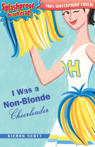Stock image for I was a Non Blonde Cheerleader (Splashproof edition) for sale by Wonder Book