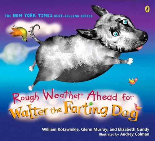 Rough Weather Ahead for Walter the Farting Dog (9780142408452) by Kotzwinkle, William