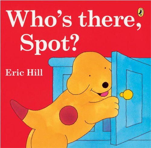 9780142408643: Who's There, Spot?
