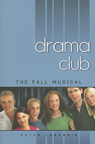 The Fall Musical (Drama Club #1) (9780142408865) by Lerangis, Peter