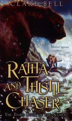 Imagen de archivo de Ratha and Thistle-Chaser: The Third Book of the Named a la venta por Half Price Books Inc.