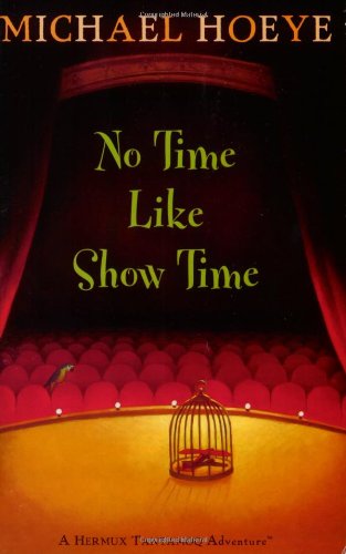 No Time Like Show Time (9780142409824) by Hoeye, Michael