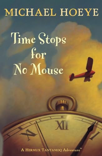 Time Stops for No Mouse (9780142409848) by Hoeye, Michael