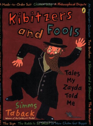 Beispielbild fr Kibitzers and Fools : Tales My Zayda Told Me zum Verkauf von Better World Books