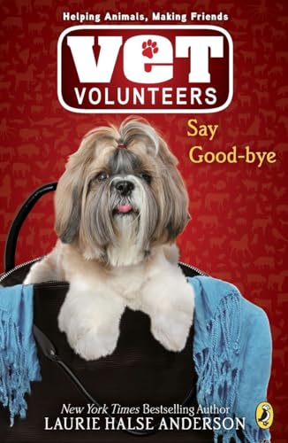 Stock image for Say Good-bye (Vet Volunteers #5) for sale by Gulf Coast Books