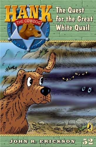 Stock image for The Quest for the Great White Quail #52 (Hank the Cowdog) for sale by Jenson Books Inc