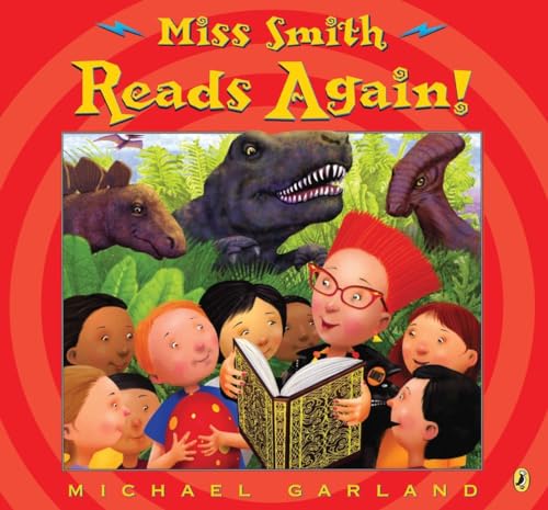Miss Smith Reads Again! (9780142411407) by Garland, Michael