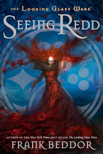 Imagen de archivo de Seeing Redd: The Looking Glass Wars, Book Two a la venta por Elizabeth Brown Books & Collectibles