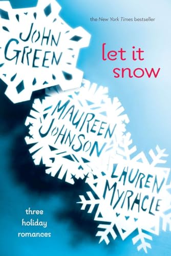 Stock image for Let It Snow: Three Holiday Romances for sale by SecondSale