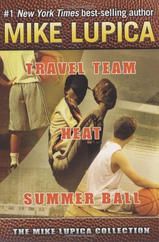 Stock image for The Mike Lupica Collection: Travel Team, Heat, and Summer Ball for sale by Court Street Books/TVP Properties, Inc.