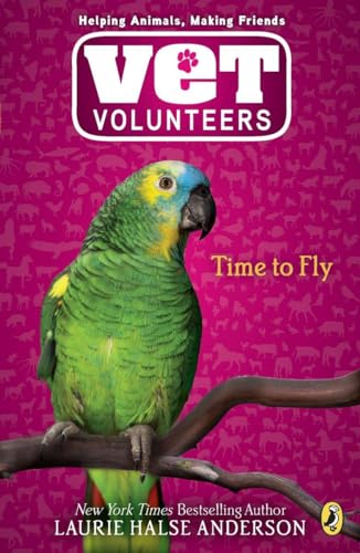 Beispielbild fr Time to Fly #10 (Vet Volunteers) zum Verkauf von Wonder Book