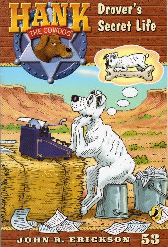 Drover's Secret Life #53 (Hank the Cowdog) (9780142412541) by Erickson, John R.