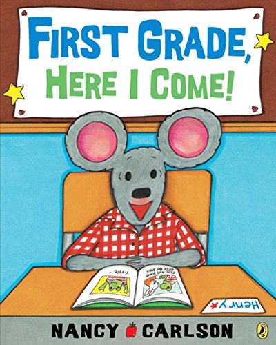 Stock image for First Grade, Here I Come! for sale by Gulf Coast Books