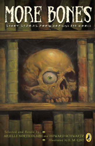 Beispielbild fr More Bones: Scary Stories from Around the World zum Verkauf von ThriftBooks-Dallas