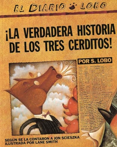 Stock image for The True Story of the 3 Little Pigs / La Verdadera Historiade los TresCerditos for sale by Jenson Books Inc