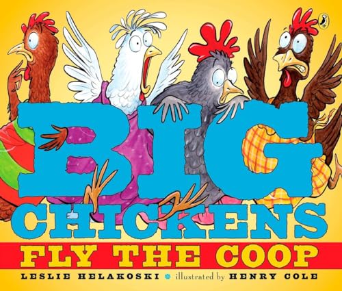 Stock image for Big Chickens Fly the Coop for sale by Jenson Books Inc